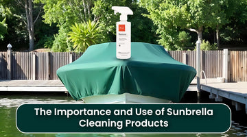 The Importance and Use of Sunbrella Cleaning Products