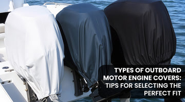 Types of outboard motor engine covers